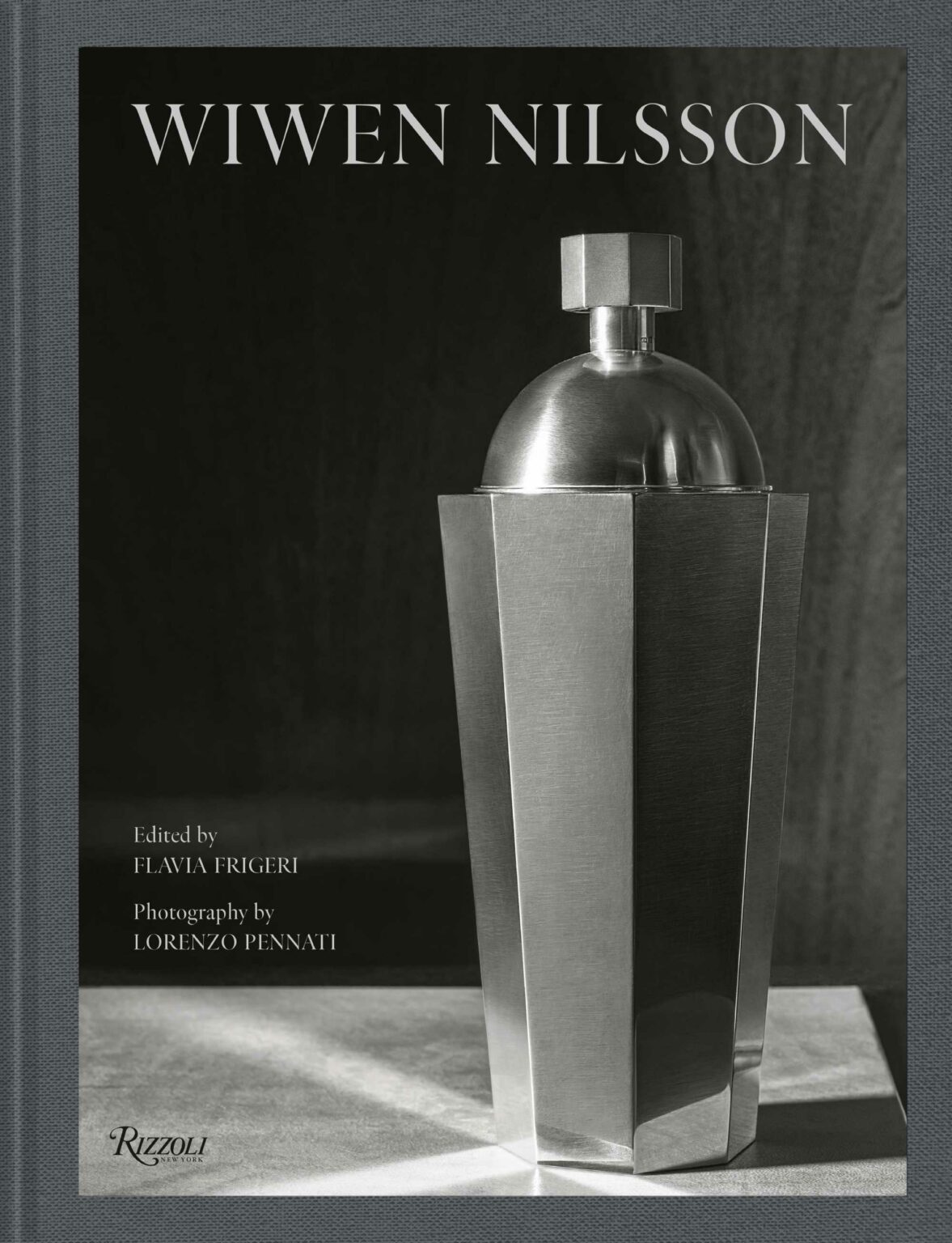 WIWEN NILSSON, edited by Flavia Frigeri, photography by Lorenzo Pennati, Rizzoli New York, October 2024